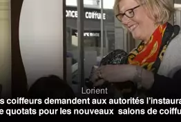 Lorient : les coiffeurs demandent des quotas pour limiter le nombre de salons