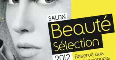 Le Beauté Sélection Paris fait son grand retour les 14 et 15 Octobre 2012